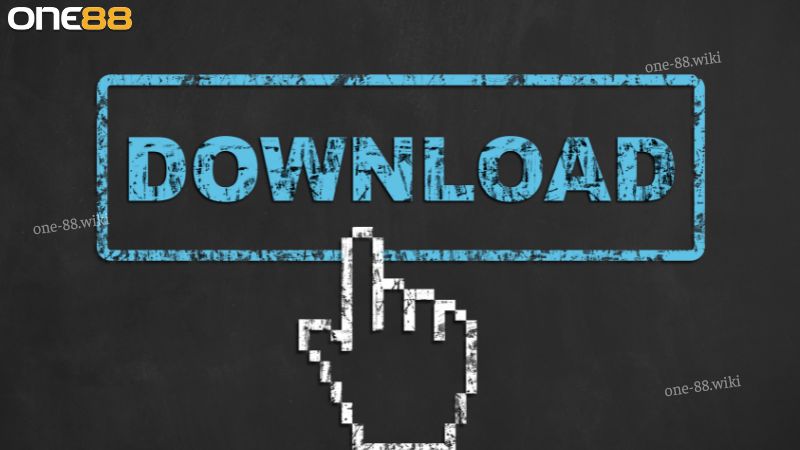 Các bước tải app ONE88 về máy cho newbie